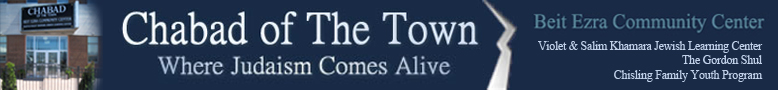 Chabad Of The Town Educational Center. Here you will find information about our ongoing activities, services, events and holiday programs. Chabad serves the Jewish residents of Town of Mount Royal in Montreal and the environs.