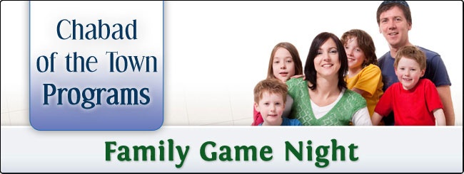 Chabad of The Town | Family Game Night - Reserve Today!